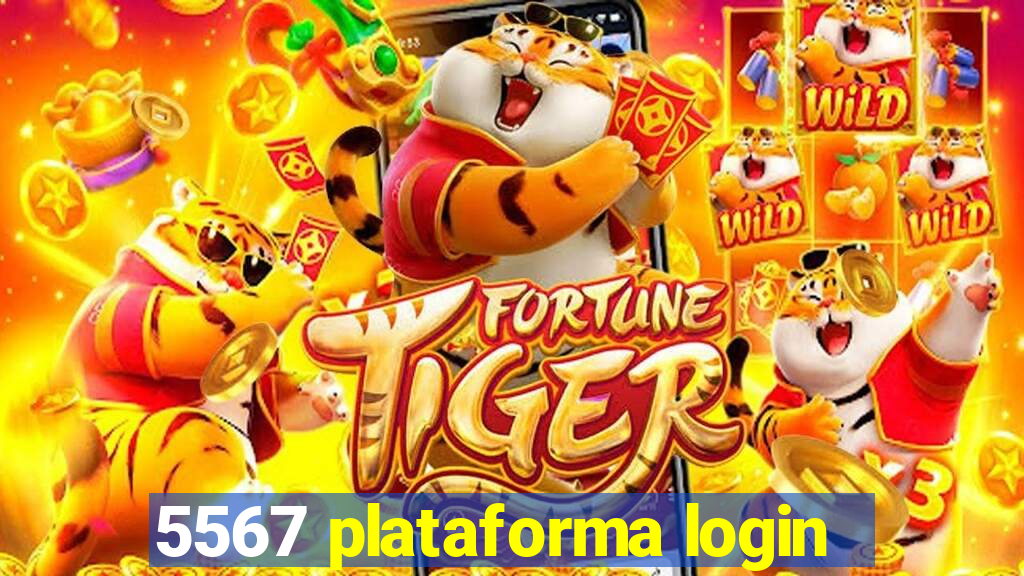 5567 plataforma login